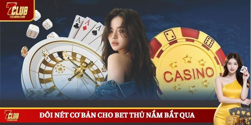 Đôi nét cơ bản cho bet thủ nắm bắt qua