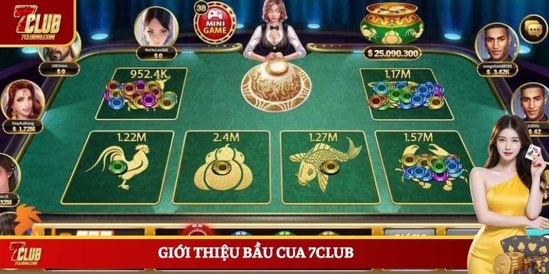 Giới thiệu bầu cua 7CLUB
