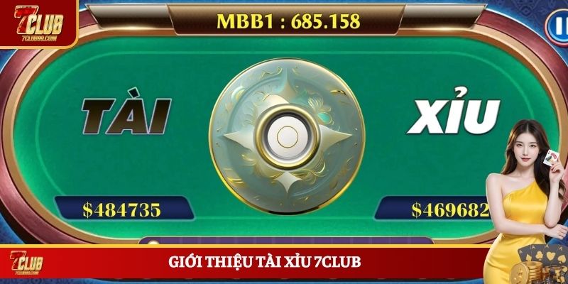 Giới thiệu tài xỉu 7CLUB