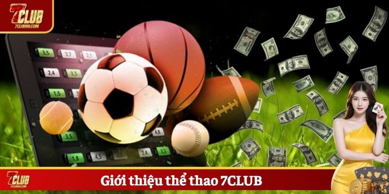 Giới thiệu thể thao 7CLUB