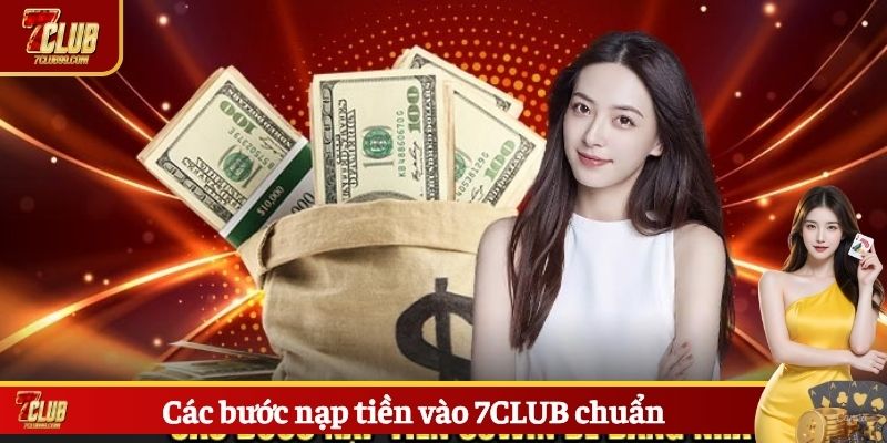 Các bước nạp tiền vào 7CLUB chuẩn