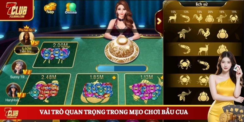 Vai trò quan trọng trong mẹo chơi bầu cua