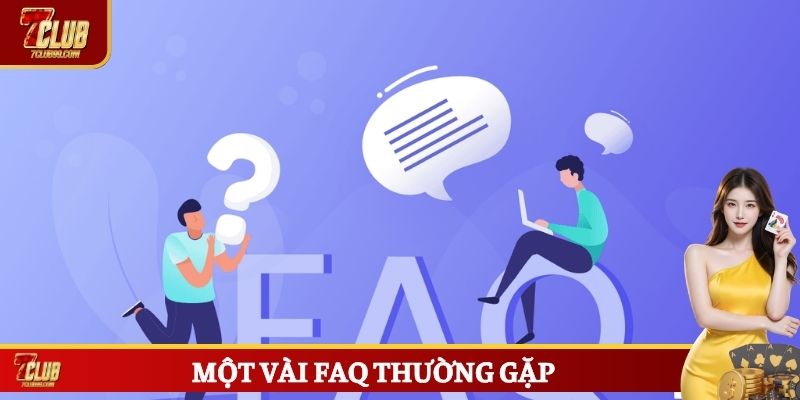 Một vài FAQ thường gặp